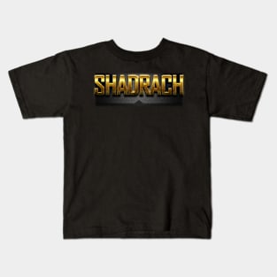 Shadrach Shirt Kids T-Shirt